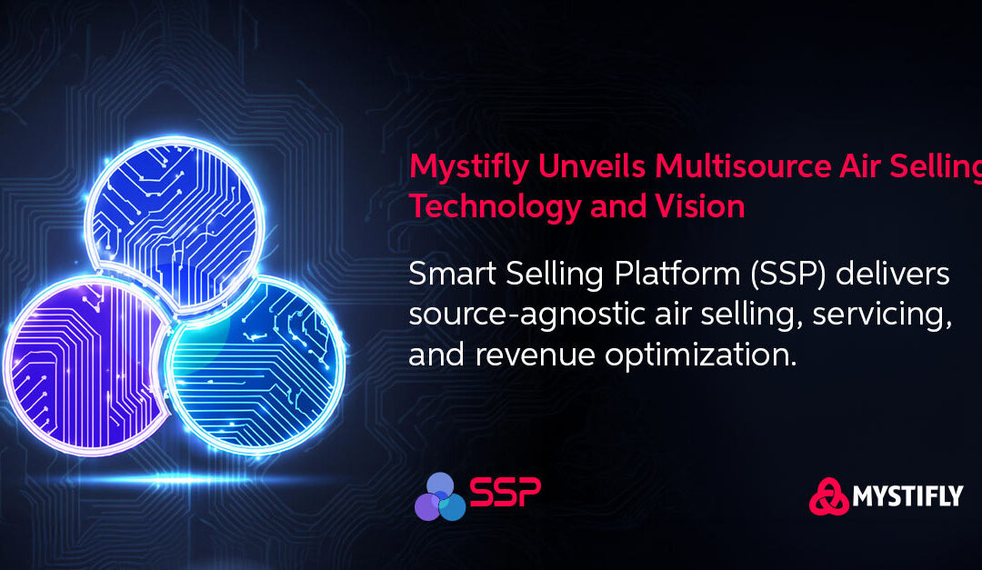 Mystifly Unveils Multisource Air Selling Technology and Vision