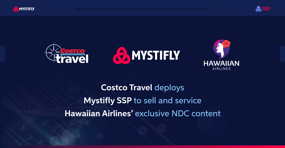 Costco Travel Deploys Mystifly SSP to Sell and Service Hawaiian Airlines’ Exclusive NDC Content